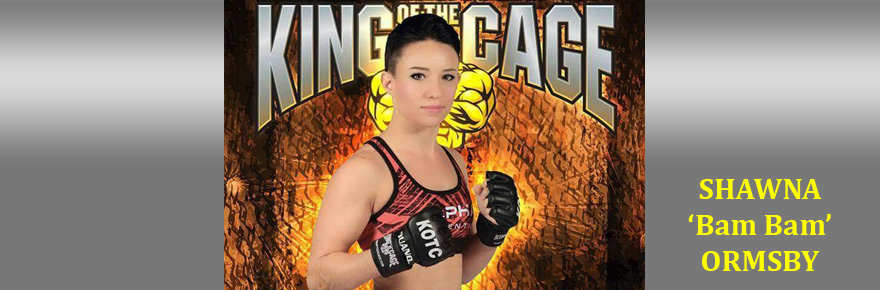 Shawna ‘Bam Bam’ Ormsby: Hungry for another win at KOTC – New&nbsp;Frontier